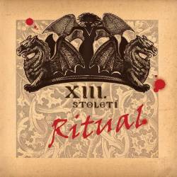 XIII. Století : Rituál